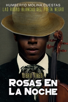 Paperback Rosas En La Noche: Libro Tres [Spanish] Book