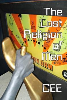 Paperback The Lost Religion of Men (B&W Edition) Book