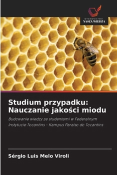 Paperback Studium przypadku: Nauczanie jakości miodu [Polish] Book