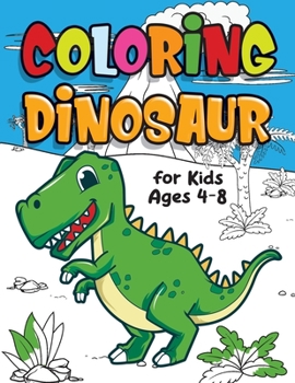 Paperback coloring dinosaure: Book For Kids, Ages 4-8 coloring dinosaur book