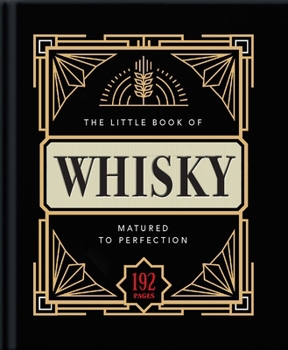 Hardcover The Little Book of Whisky: Matured to Perfection Book
