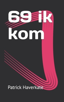 Paperback 69 ik kom [Dutch] Book