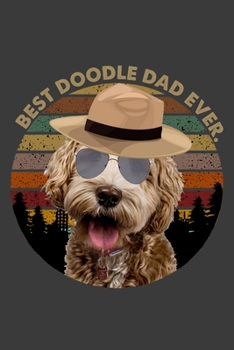 Paperback Best Labradoodle Dad Ever Goldendoodle Dog Dad Vintage Gift Journal/Notebook 6x9 120 Pages: Labradoodle Lovers Notebooks Book