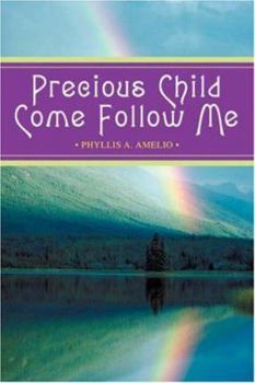 Paperback Precious Child Come Follow Me Book