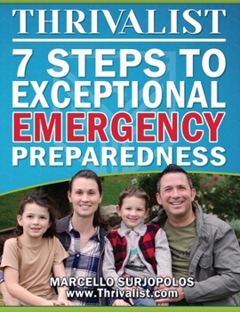 Paperback Thrivalist: 7 Steps to Exceptional Emergency Preparedness Book