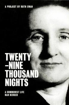 Paperback Twenty-Nine Thousand Nights: A Communist Life / Nan Berger Book