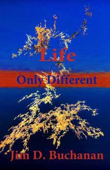 Paperback Life Only Different Book