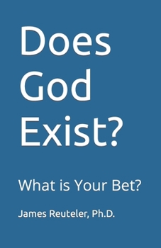 Paperback Does God Exist?: What is Your Bet? Book