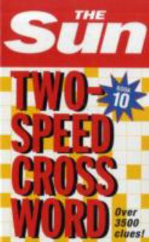 Paperback The Sun Two-Speed Crossword Book 10: 80 two-in-one cryptic and coffee time crosswords Book