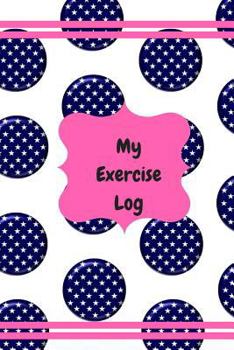 My Exercise Log: Fitness/Weightloss