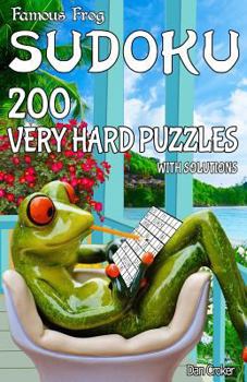 Paperback Famous Frog Sudoku 200 Very Hard Puzzles With Solutions: A Take a Break Series Pocket Size Book