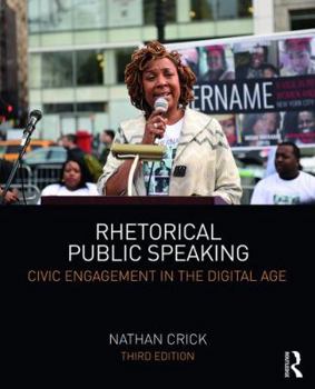 Paperback Rhetorical Public Speaking: Civic Engagement in the Digital Age Book