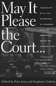 Paperback May It Please the Court: The Most Significant Oral Arguments Made Before the Supreme Court Since 1955 [With MP3 CD] Book