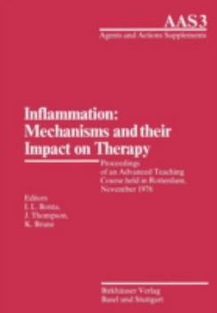 Paperback Inflammation: Mechanisms and Their Impact on Therapy: Proceedings of an Advanced Teaching Course Held in Rotterdam, November 1976 Book