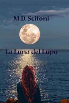 Paperback La Luna del Lupo [Italian] Book