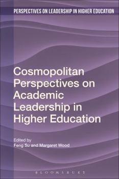 Paperback Cosmopolitan Perspectives on Academic Leadership in Higher Education Book