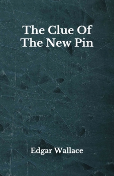 Paperback The Clue Of The New Pin: Beyond World's Classics Book