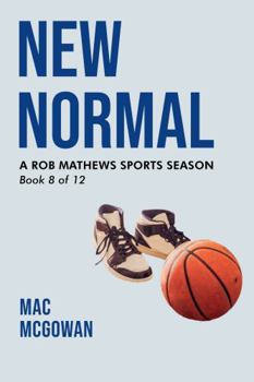 Paperback New Normal: A Rob Mathews Sports Season (The Rob Mathews Sports Series) Book