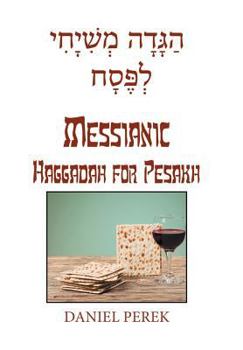 Hardcover The Messianic Haggadah for Pesakh Book