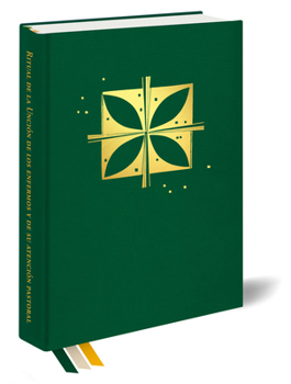 Hardcover Ritual de la Unción de Los Enfermos Y de Su Atención Pastoral [Spanish] Book