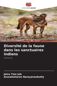 Diversité de la faune dans les sanctuaires indiens: Partie VIII