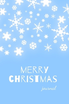 Merry Christmas Journal: Christmas Notebook Christian Happy Christmas My Christmas Party Planner Organizing Binder (Christmas Happy Planner)