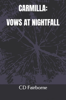 CARMILLA: VOWS AT NIGHTFALL