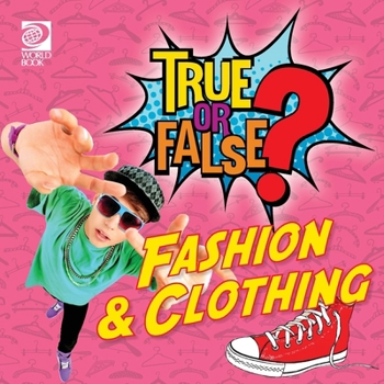 Paperback True or False? Fashion & Clothing (Clothes?) Book