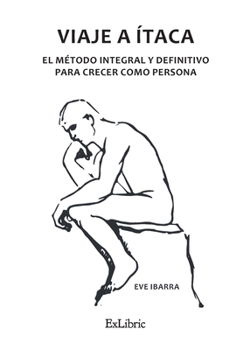 Paperback Viaje a Ítaca. El método integral y definitivo para crecer como persona [Spanish] Book