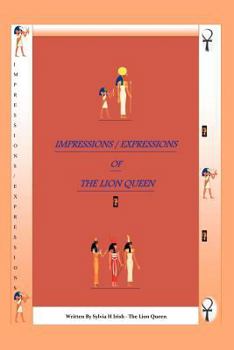 Paperback The Impressions / Expressions of the Lion Queen Book