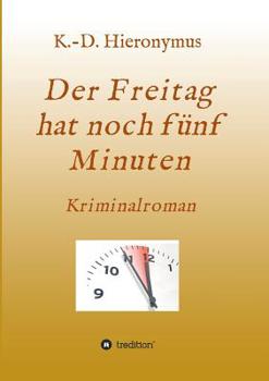 Paperback Der Freitag Hat Noch Fünf Minuten [German] Book