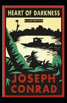 Heart of Darkness: Classic Original Edition Illustrated