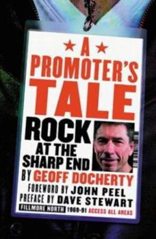 Paperback A Promoters Tale : Rock at the Sharp End Book