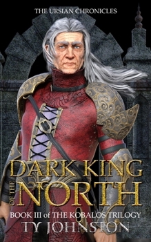 Dark King of the North - Book #3 of the Kobalos Trilogy