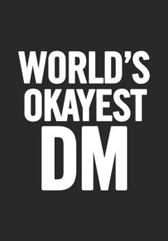 Paperback World's Okayest DM: RPG Notebook/Journal. Perfect to take notes for your role playing games. Book