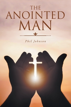 Paperback The Anointed Man Book