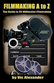 Paperback Filmmaking A To Z: 35Mm Film-Making Book