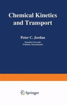 Hardcover Chemical Kinetics and Transport Book