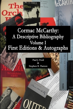 Paperback Cormac McCarthy: A Descriptive Bibliography, Vol I Book