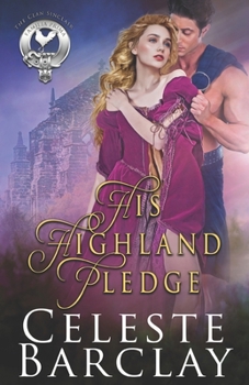 His Highland Pledge - Book #4 of the Clan Sinclair