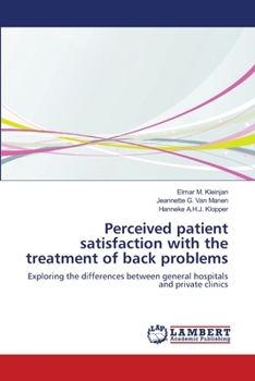 Paperback Perceived patient satisfaction with the treatment of back problems Book
