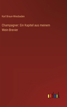 Hardcover Champagner: Ein Kapitel aus meinem Wein-Brevier [German] Book