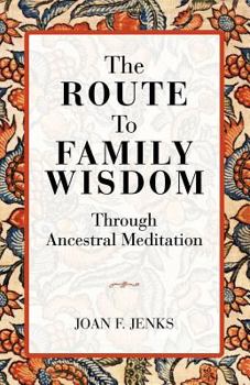 Paperback The Route to Family Wisdom Book