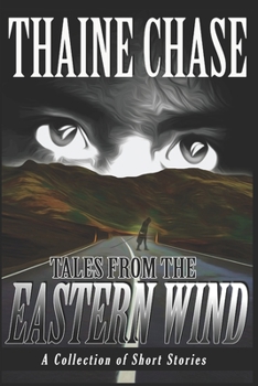 Paperback Tales From The Eastern Wind: A Collection of Short Stories Book