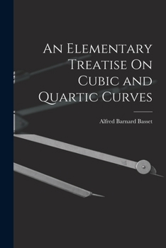 Paperback An Elementary Treatise On Cubic and Quartic Curves Book