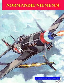 Paperback Normandie-Niemen Volume /4: Illustated story of the legendary Free Fench Squadron who fought in Russia in WW2 Book