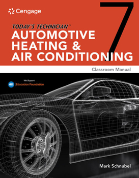 Paperback Today's Technician: Automotive Heating & Air Conditioning Classroom Manual and Shop Manual Book