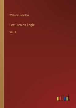 Paperback Lectures on Logic: Vol. II Book