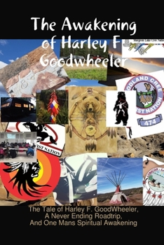 Paperback The Awakening of Harley F. Goodwheeler Book