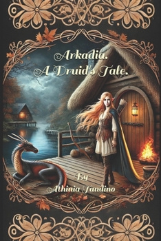 Paperback Arkadia, A Druid's Tale Book